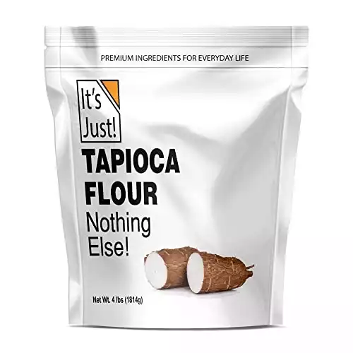 It's Just Tapioca Starch (Flour) Natural Thickener, Non-GMO, Gluten Substitute, 4lbs